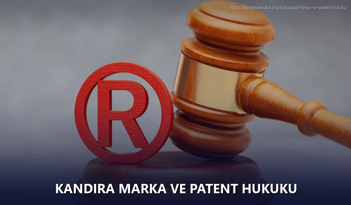 Kandira Marka ve Patent Hukuku