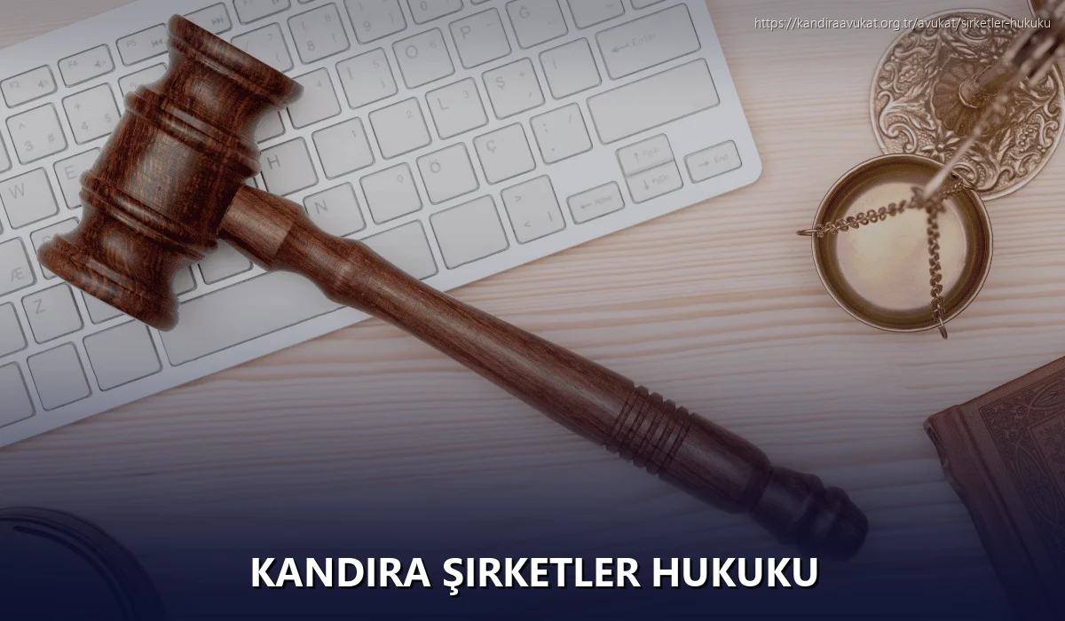 Kandira Şirketler Hukuku